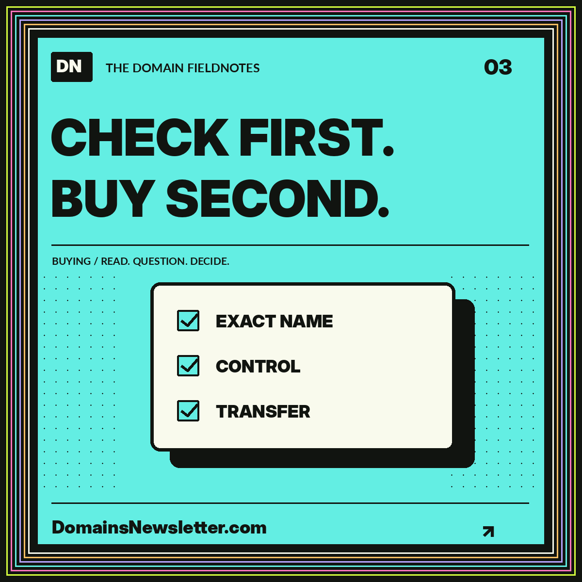 Neon buying fieldnote: check first. buy second. A multicolor pinstripe frame surrounds the headline and topic illustration.
